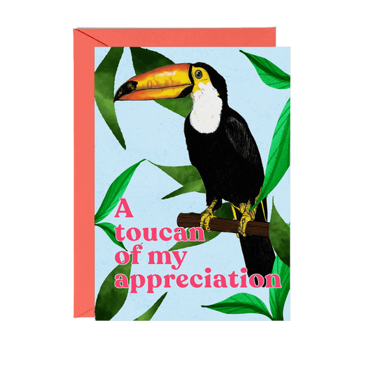 'A Toucan of my Appreciation' Greeting Card - Fawn and Thistle -