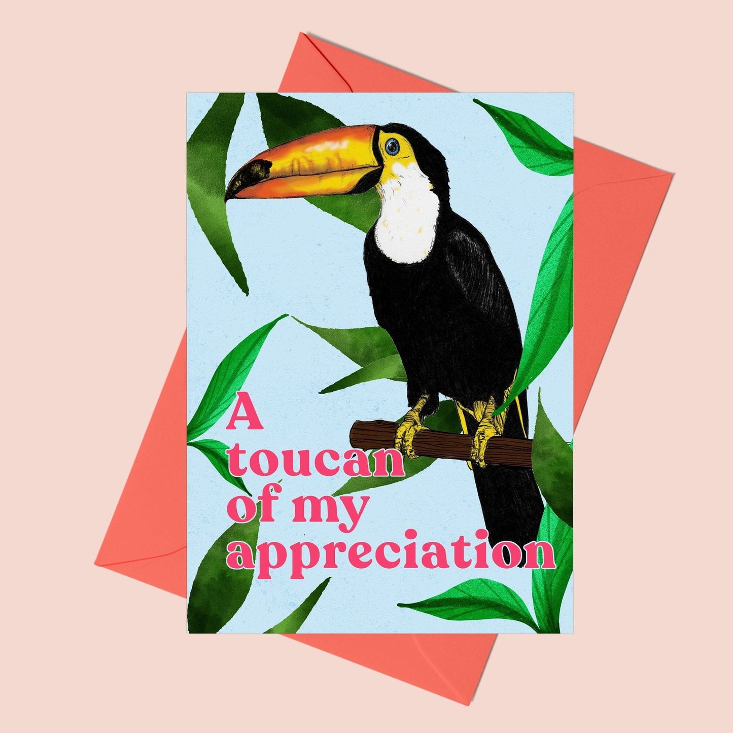 'A Toucan of my Appreciation' Greeting Card - Fawn and Thistle -