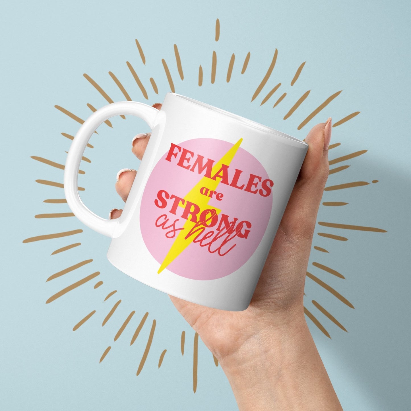 Females are Strong as Hell Coffee Mug - Fawn and Thistle