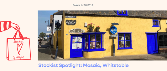 Stockist Spotlight: Mosaic, Whitstable
