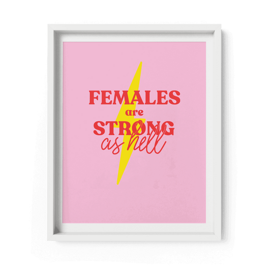 'Females are Strong as Hell' Art Print A4 - Fawn and Thistle - 