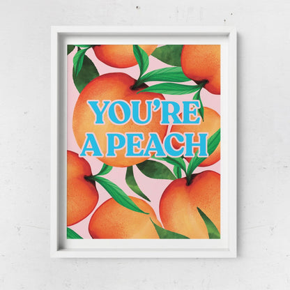 'You're A Peach' Art Print A4/A3 - Fawn and Thistle - 
