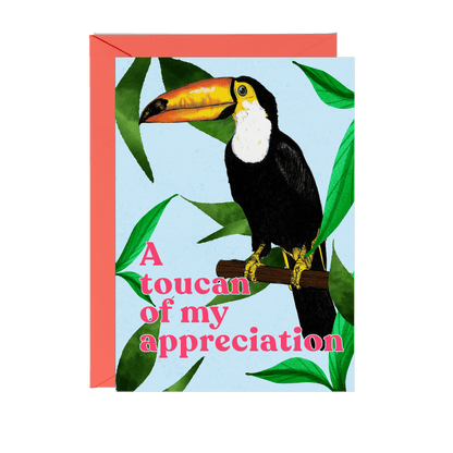 'A Toucan of my Appreciation' Greeting Card - Fawn and Thistle