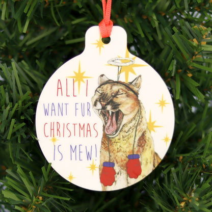 Cougar 'All I Want Fur Christmas' Christmas Tree Decoration - Fawn and Thistle