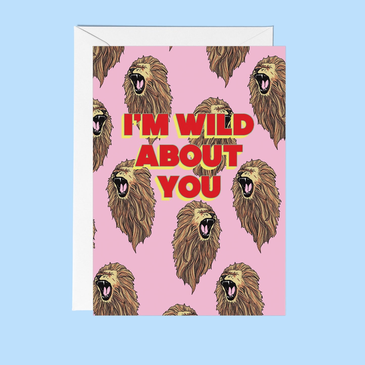 I'm Wild About You Lion Greeting Card - Fawn and Thistle