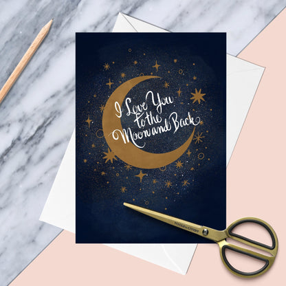 Love You To The Moon and Back Greetings Card - Fawn and Thistle