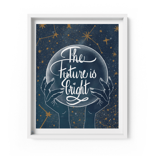 'The Future is Bright' Art Print A4 - Fawn and Thistle