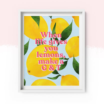'When Life Gives You Lemons, Make a G&T' Art Print A4/A3 - Fawn and Thistle