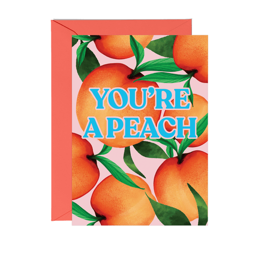'You're a Peach' Greeting Card - Fawn and Thistle